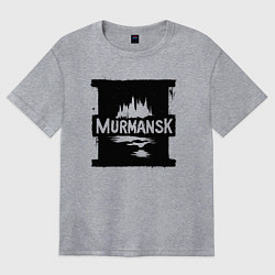 Футболка оверсайз женская Мурманск в стрит-арт стиле, цвет: меланж