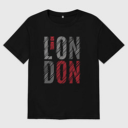 Женская футболка оверсайз Поверни на Лондон