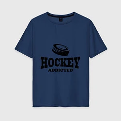 Футболка оверсайз женская Hockey addicted, цвет: тёмно-синий