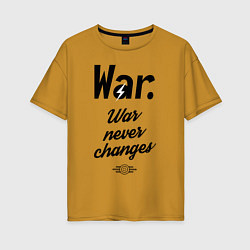 Женская футболка оверсайз War never changes