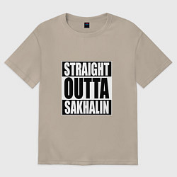 Женская футболка оверсайз Straight Outta Sakhalin