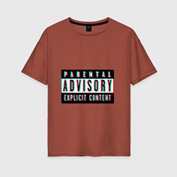 Женская футболка оверсайз Parental advisory