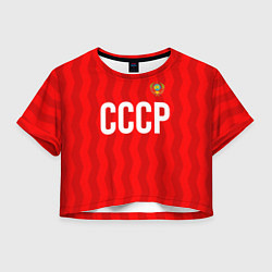 Футболка 3D укороченная женская Форма сборной СССР, цвет: 3D-принт