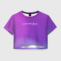 Женский топ Every time i die