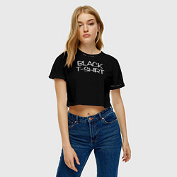 Футболка 3D укороченная женская Black T - Shirt, цвет: 3D-принт — фото 2