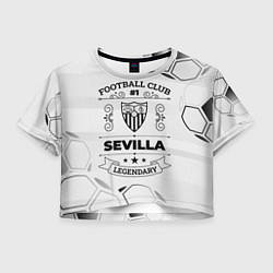 Женский топ Sevilla Football Club Number 1 Legendary