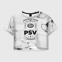 Женский топ PSV Football Club Number 1 Legendary