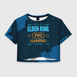 Футболка 3D укороченная женская Игра Elden Ring: pro gaming, цвет: 3D-принт