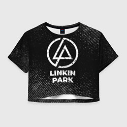 Футболка 3D укороченная женская Linkin Park с потертостями на темном фоне, цвет: 3D-принт