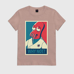 Футболка хлопковая женская Zoidberg: Why not?, цвет: пыльно-розовый