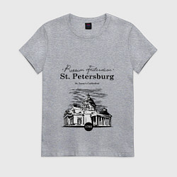 Футболка хлопковая женская St. Isaac's Cathedral, цвет: меланж