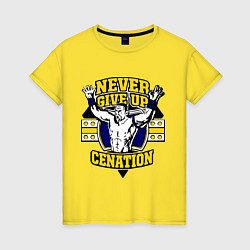 Футболка хлопковая женская Never Give Up: Cenation, цвет: желтый