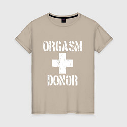 Футболка хлопковая женская Orgasm + donor, цвет: миндальный