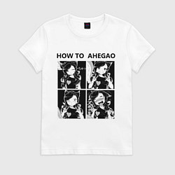 Футболка хлопковая женская How to Ahegao, цвет: белый