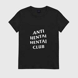 Футболка хлопковая женская ANTI HENTAI CLUB, цвет: черный