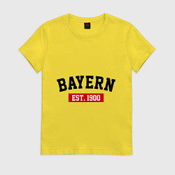 Футболка хлопковая женская FC Bayern Est. 1900, цвет: желтый