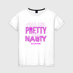 Футболка хлопковая женская Call Me Pretty & Nasty, цвет: белый