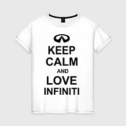 Футболка хлопковая женская Keep Calm & Love Infiniti, цвет: белый