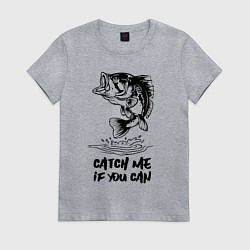 Футболка хлопковая женская Catch me if you can, цвет: меланж