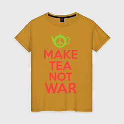 Футболка хлопковая женская Make tea not war, цвет: горчичный