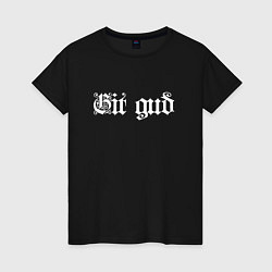 Футболка хлопковая женская Git gud, цвет: черный