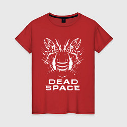Футболка хлопковая женская DEAD SPACE МЁРТВЫЙ КОСМОС, цвет: красный