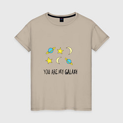 Женская футболка Ты моя галактика