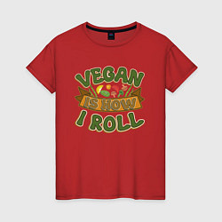 Футболка хлопковая женская Vegan - How I Roll, цвет: красный