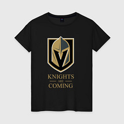 Футболка хлопковая женская Knights are coming , Вегас Голден Найтс , Vegas Go, цвет: черный