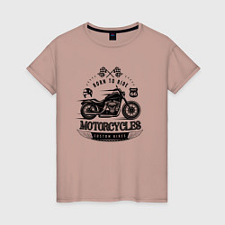 Футболка хлопковая женская Motorcycle Born to ride, цвет: пыльно-розовый