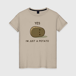 Женская футболка Yes, im just a potato