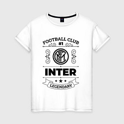 Футболка хлопковая женская Inter: Football Club Number 1 Legendary, цвет: белый