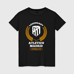 Футболка хлопковая женская Лого Atletico Madrid и надпись Legendary Football, цвет: черный
