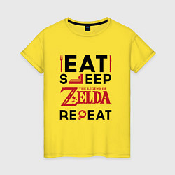 Футболка хлопковая женская Надпись: Eat Sleep Zelda Repeat, цвет: желтый