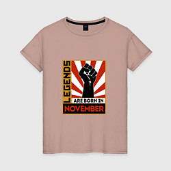 Женская футболка Ноябрь - Легенда