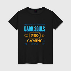 Футболка хлопковая женская Игра Dark Souls PRO Gaming, цвет: черный