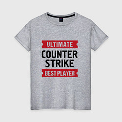Женская футболка Counter Strike: таблички Ultimate и Best Player