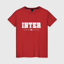 Футболка хлопковая женская Inter football club классика, цвет: красный