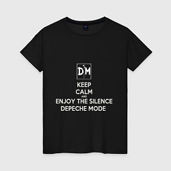 Футболка хлопковая женская Keep calm and enjoy the silence depeche mode, цвет: черный