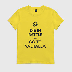 Футболка хлопковая женская Go to Valhalla, цвет: желтый