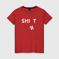 Футболка хлопковая женская Shirt shit, цвет: красный