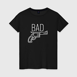 Футболка хлопковая женская Bad надпись с револьвером, цвет: черный