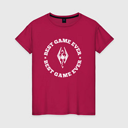 Футболка хлопковая женская Символ Skyrim и круглая надпись best game ever, цвет: маджента