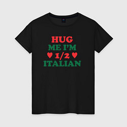Женская футболка Наполовину итальянец