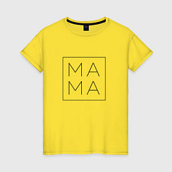 Футболка хлопковая женская МАМА в рамке, цвет: желтый