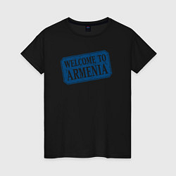 Женская футболка Welcome to Armenia