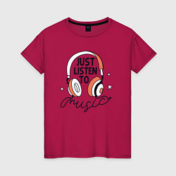 Женская футболка Просто слушай музыку
