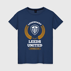 Футболка хлопковая женская Лого Leeds United и надпись legendary football clu, цвет: тёмно-синий