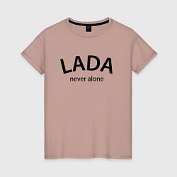 Футболка хлопковая женская Имя Lada never alone - motto, цвет: пыльно-розовый