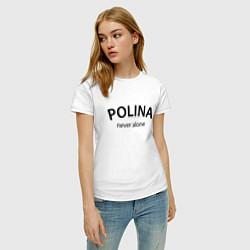 Футболка хлопковая женская Polina never alone - motto, цвет: белый — фото 2